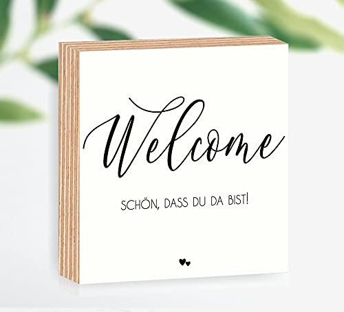 Holzbild welcome schön, dass du da bist 15x15x2cm zum Hinstellen/Aufhängen 3D, echter Fotodirektdruck mit Spruch auf beschichtetes Birkenholz für die liebsten Menschen Art.Nr. 3025