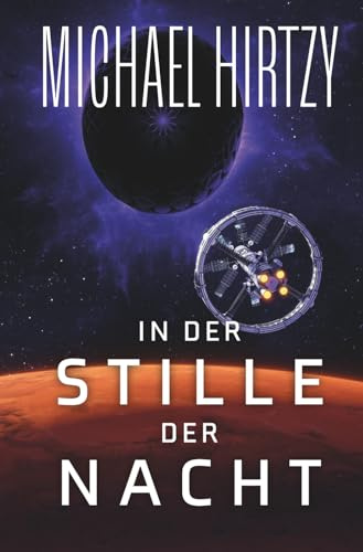 In der Stille der Nacht: Science Fiction Roman