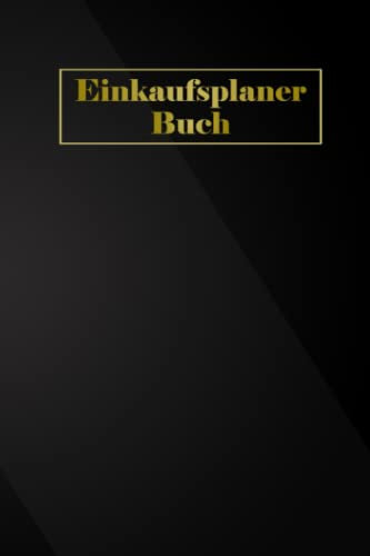 Einkaufsplaner Buch: Einkaufsliste mit vorgedruckten Kategorien zum Ausfüllen und Abhaken - Einkaufsblock für Einkäufe mit Kostenübersicht - ... Haushaltsbuch für Familien, Paare und Singles