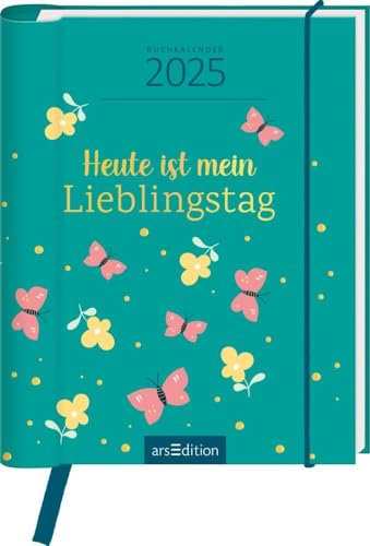Heute ist mein Lieblingstag - Taschenkalender A6 - Kalender 2025 - arsEdition-Verlag - Buchkalender für alle Lieblingstage - Eine Woche auf zwei Seiten - 12,4 cm x 15,4 cm
