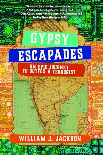 Gypsy Escapades: An Epic Journey to Outfox a Terrorist (English Edition)
