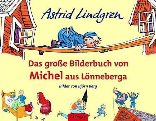 Das große Bilderbuch von Michel aus Lönneberga von Astrid Lindgren (1. Februar 2005) Gebundene Ausgabe