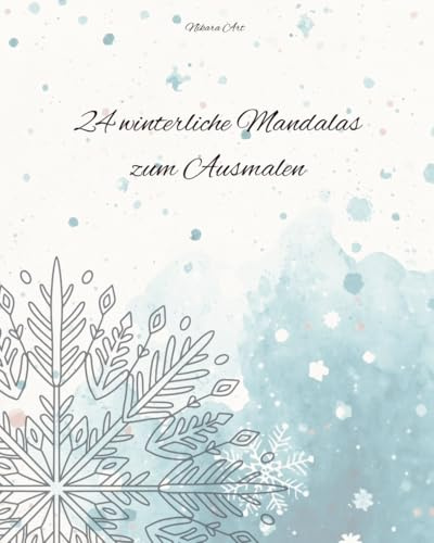 24 winterliche Mandalas zum Entspannen für Erwachsene, als Adventskalender verschenkbar