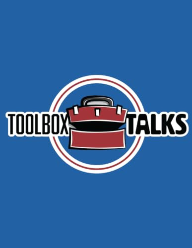 One year of Toolbox Talks: Safety chats and signoff sheets