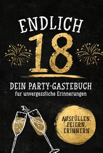 18 Geburtstag Gästebuch: Partybuch zum Ausfüllen mit lustigen Fragen & Erinnerungsseiten | Geschenk zum 18 Geburtstag Mädchen & Junge | Geburtstagsbuch Party Erinnerungen
