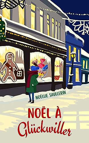 Noël à Glückwiller: Un roman feel-good aussi réconfortant qu'un chocolat chaud !