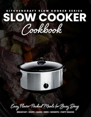 Slow Cooker Cookbook for Large Families: 7-Quart Oval Recipes for Healthy, Economical Home-Cooked Meals Set-and-Forget Comfort Food for Busy Days