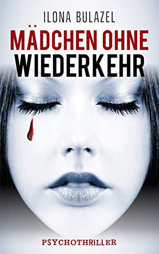 Mädchen ohne Wiederkehr: Psychothriller
