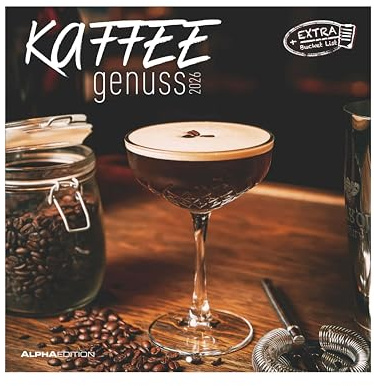 Alpha Edition - Kaffeegenuss Kalender 2026 – Broschürenkalender 30x30 cm – Bildkalender mit Platz für Notizen – 6-sprachiges Kalendarium – Mit Feiertagen & Ferienterminen: Der Duft der Lebensfreude