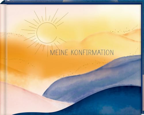 Eintragalbum – Meine Konfirmation: Ein Erinnerungsalbum: 48 gestaltete Seiten mit Farbschnitt als Erinnerungsbuch für Jungen und Mädchen