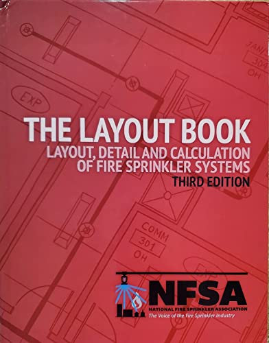 Layout, Detail and Calculation of Fire Sprinkler Systems 3rd Edition. ISBN 9781735368603