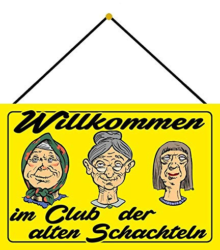 Blechschild mit Kordel 30 x 20 cm Deko Spruch: Willkommen im Club der Alten Schachteln - Blechemma