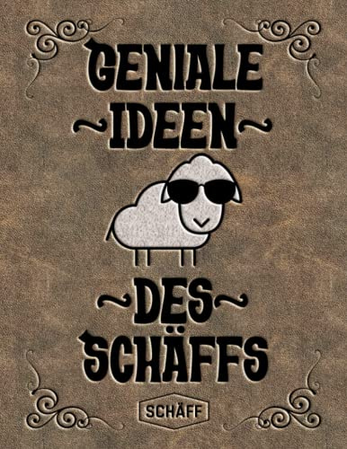 SCHÄFF Geniale Ideen des Schäffs | Liniertes Notizbuch A4 groß Leder Retro Vintage Optik | Chef sein mit Humor | Spruch Lustig witziges Schaf mit Sonnenbrille