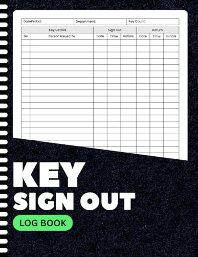 Key Sign Out Log Book: Record Key Issuance & Returns for Offices, Facilities, or Schools | Easy Tracking with Date, Time & Initials | 8.5 x 11 Inches | 100+ Pages