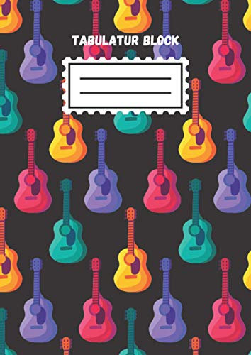 Tabulatur Block Colored Guitars Design für Kompositionen - Blanko TAB-Block - Gitarrenheft für Schule oder Musikunterricht: 100 Seiten leere ... | ideal für Schüler, Gitarristen, Musiker