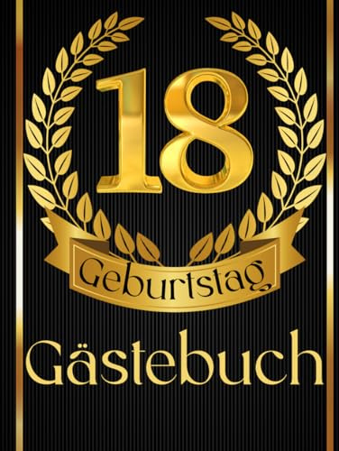 Gästebuch 18. Geburtstag: Geschenk für Mädchen und Jungen zum ausfüllen