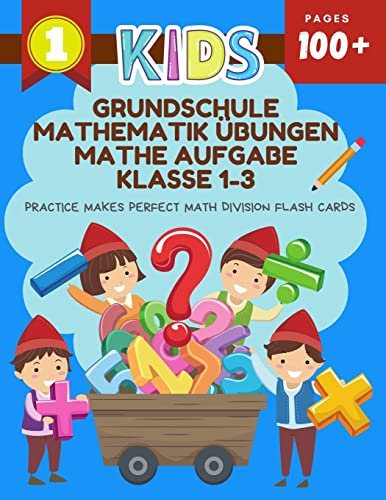 Grundschule Mathematik übungen Mathe Aufgabe Klasse 1-3 Practice Makes Perfect Math Division Flash Cards: Easy daily exercises learning mathematics ... games for elementary kids 1st - 3rd grade