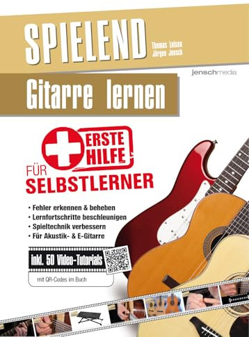 Spielend Gitarre lernen: Erste Hilfe für Selbstlerner