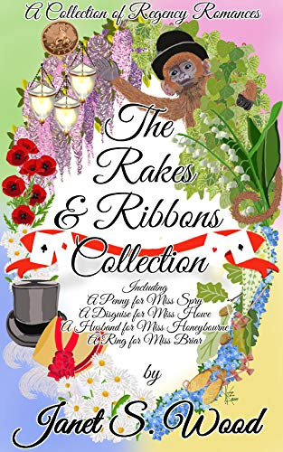 The Rakes and Ribbons Collection: (A Collection of Regency Romances)