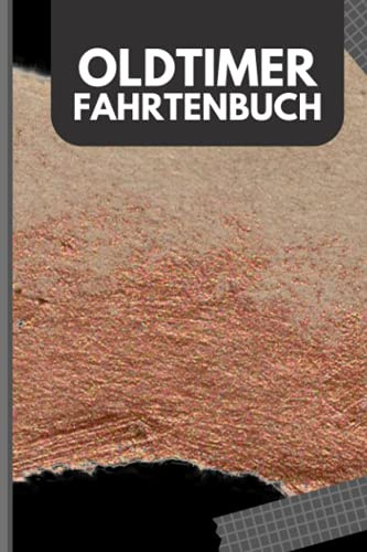 Oldtimer Fahrtenbuch: Premium Logbuch Mit 100 Seiten I Kostenbuch Mit Viel Platz Für Privat Und Gewerbe Inkl. Tankbelege Und Werkstattbelege I Steuerlicher Kilometer Nachweis Im A5 Format