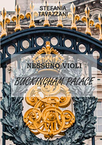 Nessuno violi Buckingham Palace