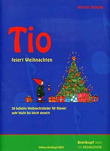 Verlag Breitkopf und Härtel TIO feiert Weihnachten - arrangiert für Klavier [Noten/Sheetmusic] Komponist: Strecke Kerstin