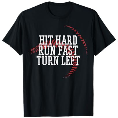 Baseball Hit Hard Run Fast Turn Left Men Boys Kid Teen Youth T-Shirt