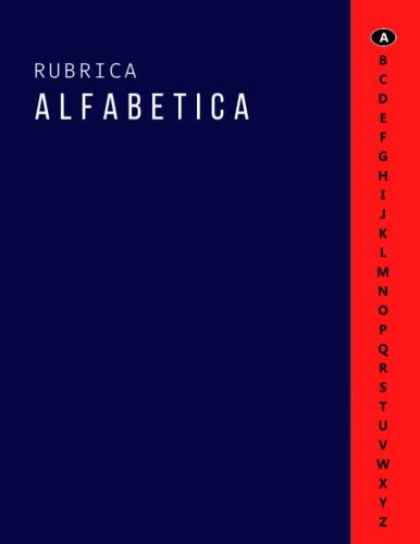 Rubrica Alfabetica: Quaderno A4 a Righe Organizzatore Alfabetico - 156 Pagine, 6 Pagine per Ogni Lettera - Copertina Minimale Blu