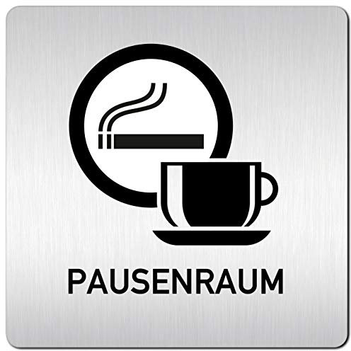 Türschilder24 XXL Schild - Türschild (B) • 125 x 125 x 1,5 mm • Aufenthaltsraum Pausenraum Teeküche - Raucher 000 • Aluminium Vollmaterial • 100% Made in Germany