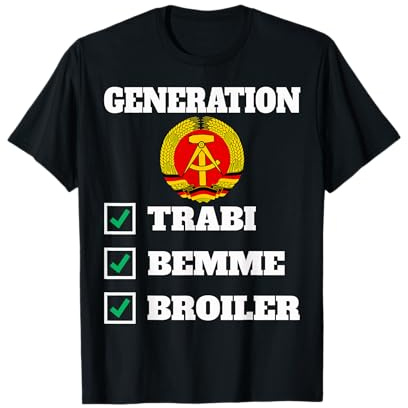 Generation Trabi Bemme Broiler – DDR Ostalgie Motiv T-Shirt