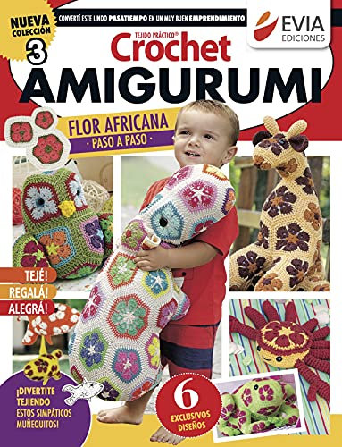 Crochet Amigurumi 3: Divertite tejiendo estos simpáticos muñequitos (TEJIDO AMIGURUMI nº 11) (Spanish Edition)