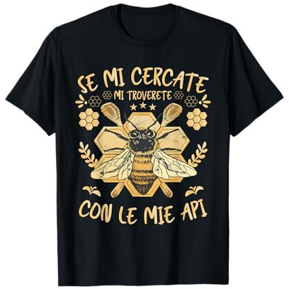 Mi Troverete Con Le Mie Api Apicoltore Maglietta
