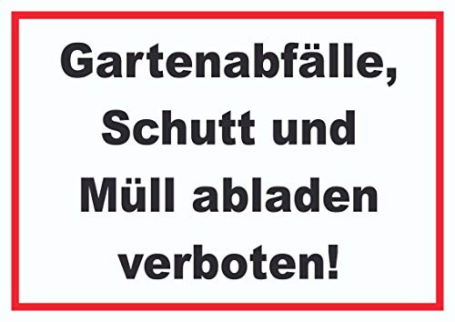 Gartenabfälle, Schutt und Müll abladen verboten Schild A5 (148x210mm)