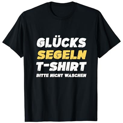 Segeln Spruch Tshirt Lustiges Segeln T-Shirt