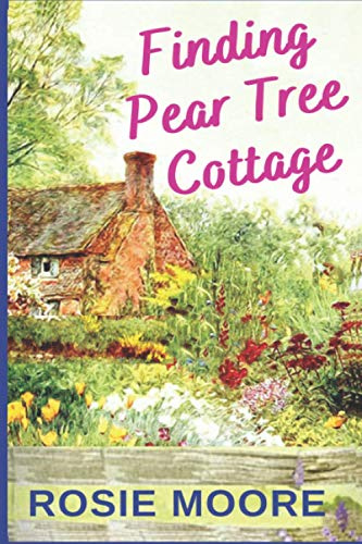 Finding Pear Tree Cottage (Love conquers all: A clean romance collection (3 book box set))