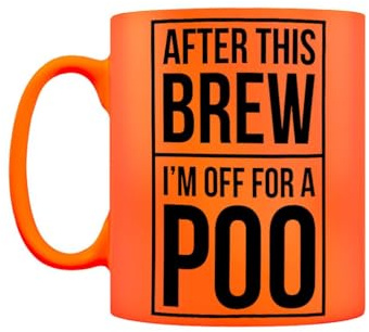 Grindstore Orange Neon Ceramic Mug - After This Brew I'm Off for a Poo - Rude Gift, Birthday Present, Funny Gift, Drinkware, Present for Him or Her