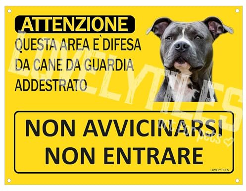 CARTELLO American Staffordshire terrier Targa ATTENZIONE Questa Area è Difesa da Cane da Guardia ADDESTRATO Non AVVICINARSI Non Entrare PVC Gialla (20X30)