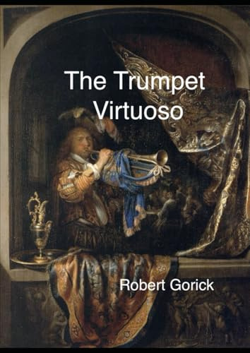 The Trumpet Virtuoso: A Path to Excellence