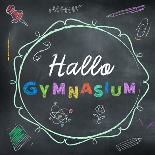 Hallo GYMNASIUM!: Erinnerungsbuch zum Gymnasiumanfang ★ Mit Farbe ★ Geschenk zur Einschulung ★