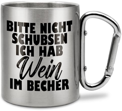 Prozente Momente Bitte nicht schubsen ich hab Wein im Becher | Edelstahl-Trinkbecher mit Karabinerhaken | Geschenkidee | 330 ml | Becher | Camping | Vereine | Silber