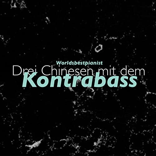 Drei Chinesen mit dem Kontrabass
