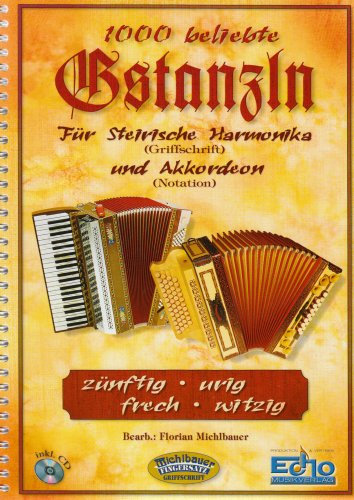 1000 Beliebte Gstanzln Fuer Steirische Harmonika und Akkordeon. Handharmonika, Akkordeon