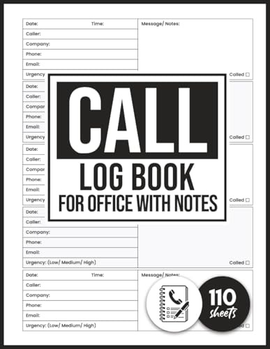 Call Log Book for Office with Notes: Record Incoming & Outgoing Calls, Voicemails, Caller Info and Messages — Daily Telephone Log for Receptionists, Secretaries and Business Offices