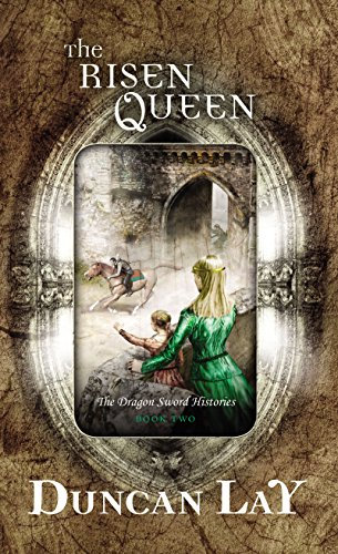 The Risen Queen (The Dragon Sword Histories Book 2) (English Edition)