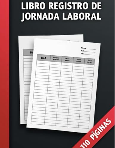 Libro Registro de Jornada Laboral: Control horario para empleados – Cumple con la normativa de fichajes en España