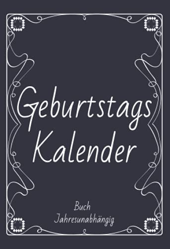 Geburtstagskalender Buch Jahresunabhängig: klein A6. Ewiger Kalender. Jahresunabhängig und immerwährend zum Ausfüllen (Geburtstage, Jahrestage, Notizen)