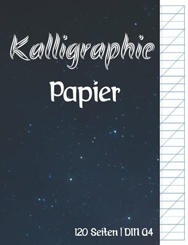 Kalligraphie Papier: Moderne Kalligraphie - Übungsheft für Anfänger und Fortgeschrittene - 120 Seiten | DIN A4 mit 55 Grad Neigungslinien für Handlettering