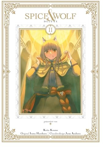 Spice & Wolf Deluxe 02: Die edle Doppelbandausgabe des fesselnden Manga über Handel und Götterwesen!