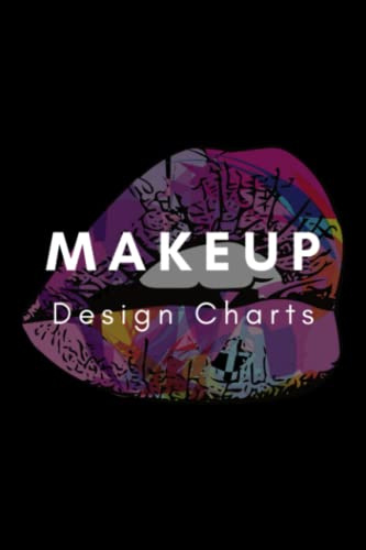 Makeup Design for Girls Ages 8-12: Blank Face Chart for Aspiring Makeup Artists | Makeup Idea Book | Makeup Manual for Teens | Practice Workbook for Student, Amateur, & Professional Cosmetologist