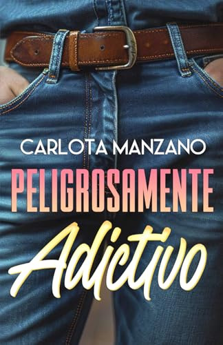 Peligrosamente adictivo